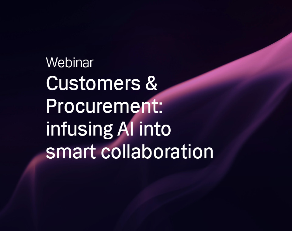 Customers & Procurement: infusing AI into smart collaboration